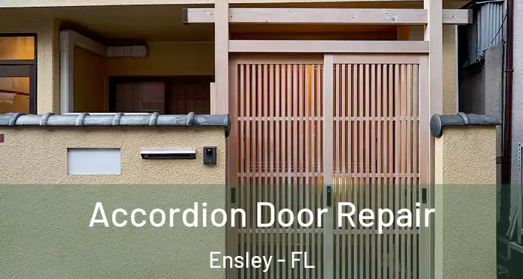 Accordion Door Repair Ensley - FL