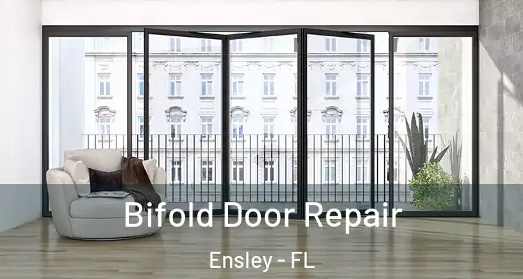 Bifold Door Repair Ensley - FL