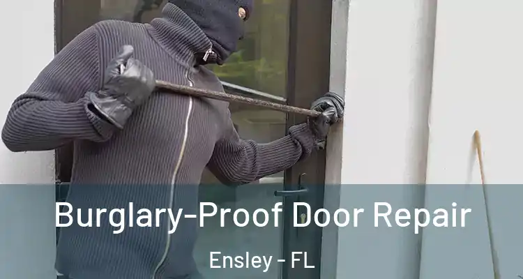 Burglary-Proof Door Repair Ensley - FL