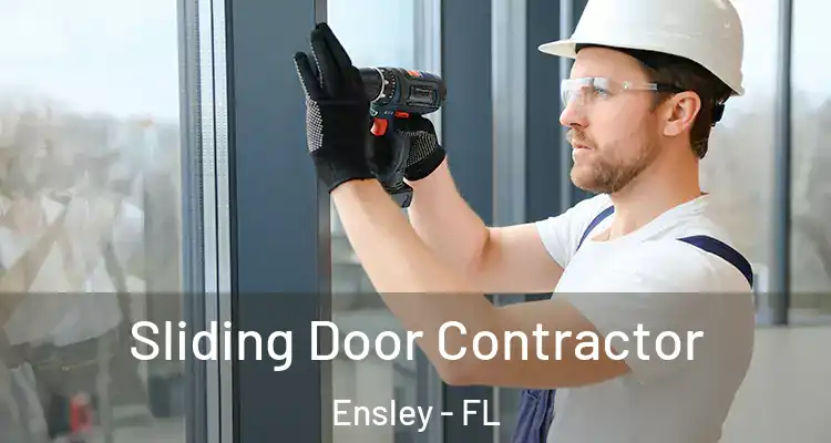 Sliding Door Contractor Ensley - FL